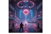 Enlarge image Cover: Orb Rush - Paul Beeson