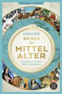 Abbildung von: Reisen im Mittelalter - Fischer Taschenbuch
