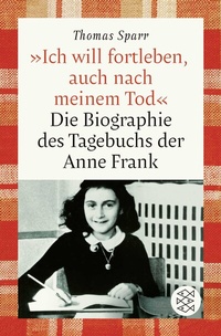 Abbildung von: »Ich will fortleben, auch nach meinem Tod« - Fischer Taschenbuch