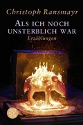 Cover: Als ich noch unsterblich war - Fischer Taschenbuch