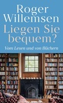 Cover: Liegen Sie bequem? Vom Lesen und von Büchern - S. Fischer