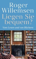 Cover: Liegen Sie bequem? Vom Lesen und von B&uuml;chern - S. Fischer