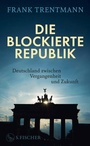 Cover: Die blockierte Republik - S. Fischer