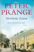 Cover: Herrliche Zeiten - Dem Himmel so nah - S. Fischer