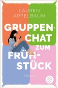 Cover: Gruppenchat zum Fr&uuml;hst&uuml;ck - S. Fischer