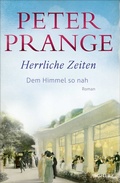 Cover: Herrliche Zeiten - Dem Himmel so nah - FISCHER Scherz