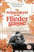 Cover: Die Schneiderei in der Fliedergasse - Neue Hoffnung - S. Fischer