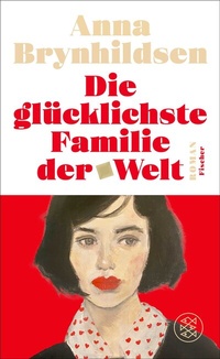 Abbildung von: Die glücklichste Familie der Welt - fischer