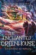 Cover: The Enchanted Greenhouse - S. Fischer
