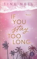 Cover: If You Stay Too Long - S. Fischer