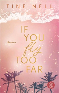 Abbildung von: If You Fly Too Far - S. Fischer