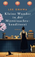 Cover: Kleine Wunder in der Mitternachtskonditorei - FISCHER Scherz