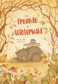 Cover: Die Freunde im Winterwald - minedition