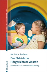 Abbildung von: Der Natürliche Hörgerichtete Ansatz - Ernst Reinhardt Verlag