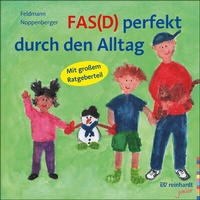 Abbildung von: FAS(D) perfekt durch den Alltag - Ernst Reinhardt Verlag