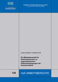 Cover: Ein Metadatenprofil f&uuml;r Onlineressourcen zu organisatorischen Rahmenbedingungen der Hochschullehre - Institut f. Hochschulforschung Wittenberg