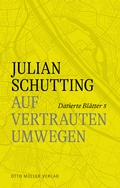 Cover: Auf vertrauten Umwegen - Otto M&uuml;ller Verlag GmbH