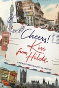 Cover: Cheers! Kiss from Hilde - Otto M&uuml;ller Verlag GmbH
