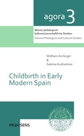 Bild: Childbirth in Early Modern Spain - Praesens Verlag