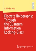 Abbildung von: Discrete Holography: Through the Quantum Information Looking-Glass - Springer Spektrum