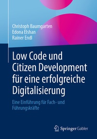 Abbildung von: Low Code und Citizen Development für eine erfolgreiche Digitalisierung - Springer Gabler