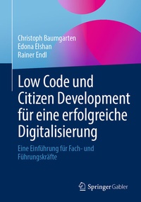 Abbildung von: Low Code und Citizen Development für eine erfolgreiche Digitalisierung - Springer Gabler