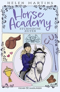 Abbildung von: Horse Academy - Stürmische Zeiten - FISCHER Sauerländer