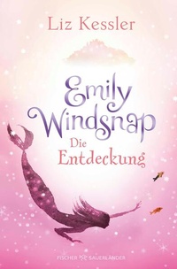 Enlarge image Cover: Emily Windsnap - Die Entdeckung - FISCHER Sauerländer