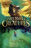 Cover: Impossible Creatures - Der vergiftete K&ouml;nig - FISCHER Sauerl&auml;nder