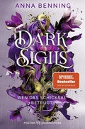 Cover: Dark Sigils - Wen das Schicksal betr&uuml;gt - FISCHER Sauerl&auml;nder