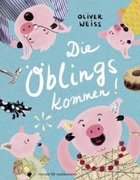 Enlarge image Cover: Die Öblings kommen - FISCHER Sauerländer