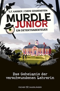 Abbildung von: Murdle junior - Ein Detektivabenteuer - FISCHER Sauerländer