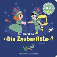 Abbildung von: Hörst du die Zauberflöte? - FISCHER Sauerländer