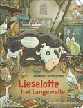 Cover: Lieselotte hat Langeweile - FISCHER Sauerl&auml;nder