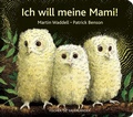 Cover: Ich will meine Mami! - FISCHER Sauerl&auml;nder
