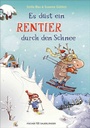 Cover: Es düst ein Rentier durch den Schnee - FISCHER Sauerländer