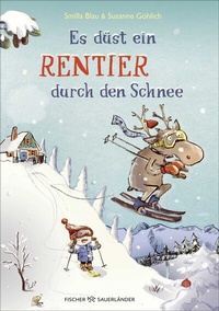 Abbildung von: Es düst ein Rentier durch den Schnee - FISCHER Sauerländer