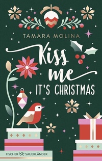 Abbildung von: Kiss me, it's Christmas - FISCHER Sauerländer