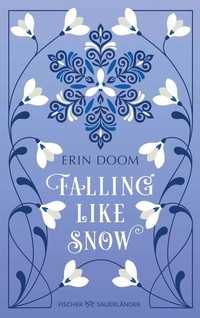 Enlarge image Cover: Falling Like Snow - FISCHER Sauerländer
