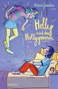 Cover: Holly und das Hollygramm - FISCHER Sauerl&auml;nder