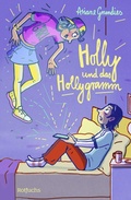 Cover: Holly und das Hollygramm - rotfuchs