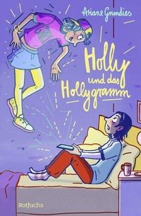 Abbildung von: Holly und das Hollygramm - rotfuchs