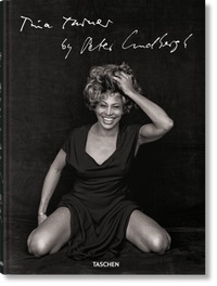 Abbildung von: Tina Turner by Peter Lindbergh - TASCHEN