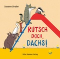 Cover: Rutsch doch, Dachs! - Peter Hammer Verlag