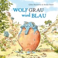 Cover: Wolf Grau wird blau - Peter Hammer Verlag