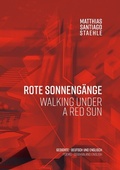 Cover: Rote Sonneng&auml;nge - walking under a red sun - epubli