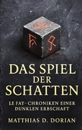 Cover: Le Fay - Chroniken einer dunklen Erbschaft - BoD - Books on Demand