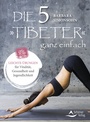 Cover: Die Fünf »Tibeter« ganz einfach - Schirner Verlag