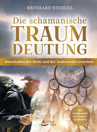 Abbildung von: Die schamanische Traumdeutung - Schirner Verlag