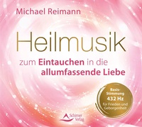 Abbildung von: Heilmusik zum Eintauchen in die allumfassende Liebe - Schirner Verlag
